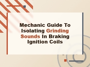 A Mechanic's Guide to Isolating Grinding Brake Coil Sounds